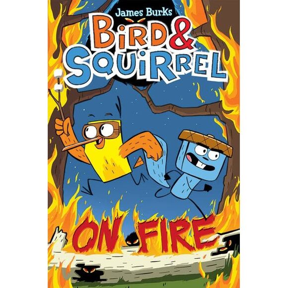 Bird & Squirrel on Fire: A Graphic Novel (Bird & Squirrel #4) -- James Burks - Picture 2 of 4
